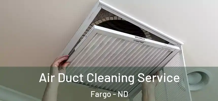 Air Duct Cleaning Service Fargo - ND